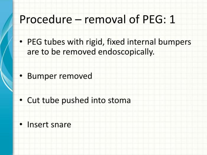 Peg removal procedure tube presentation bumper